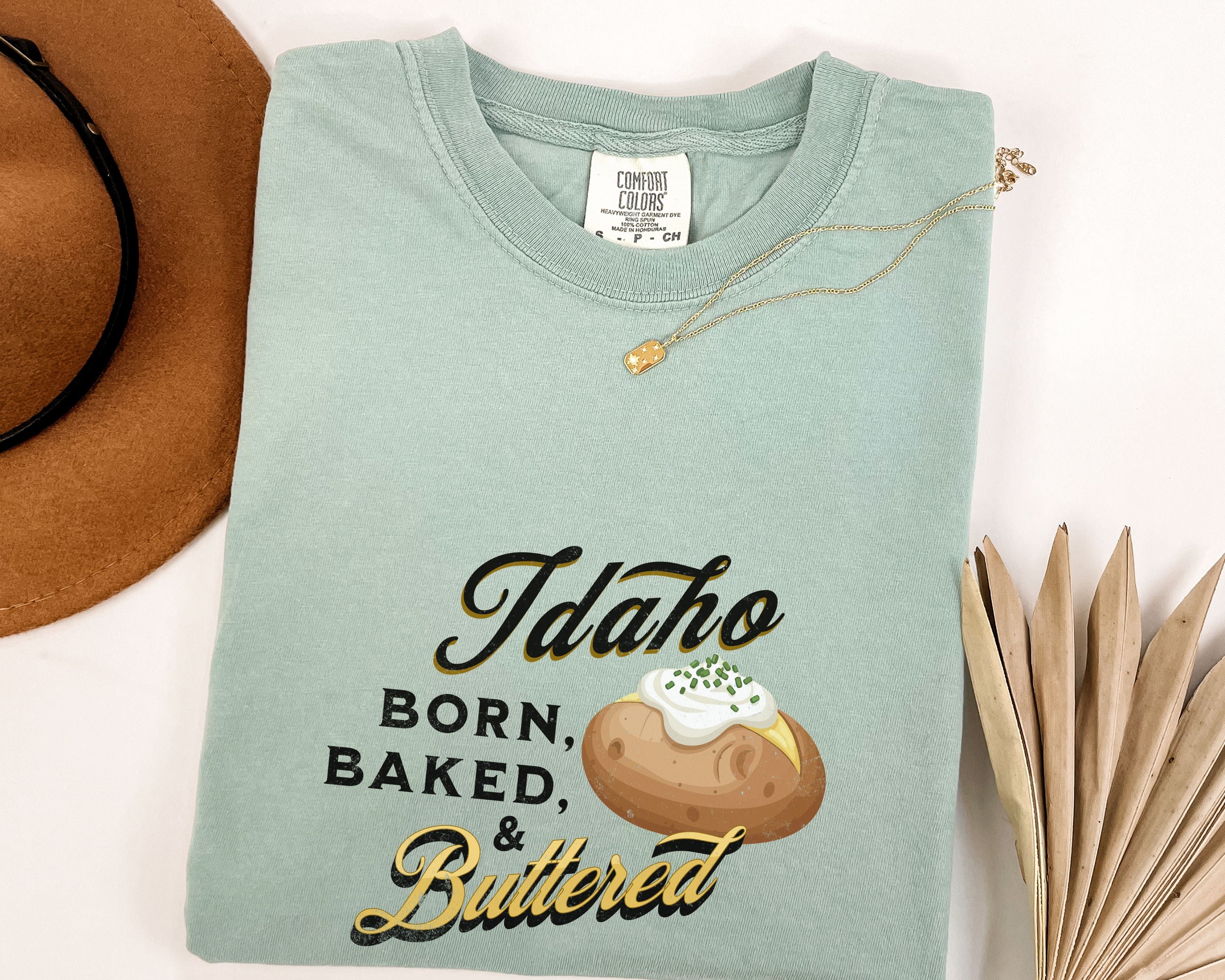 Idaho Born Baked & Buttered T-Shirt