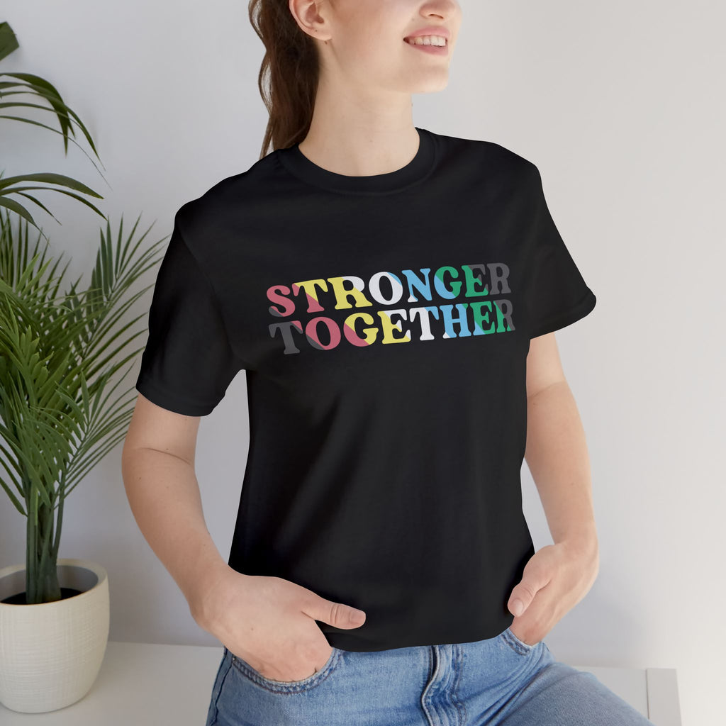 Stronger Together Disability Pride Tshirt