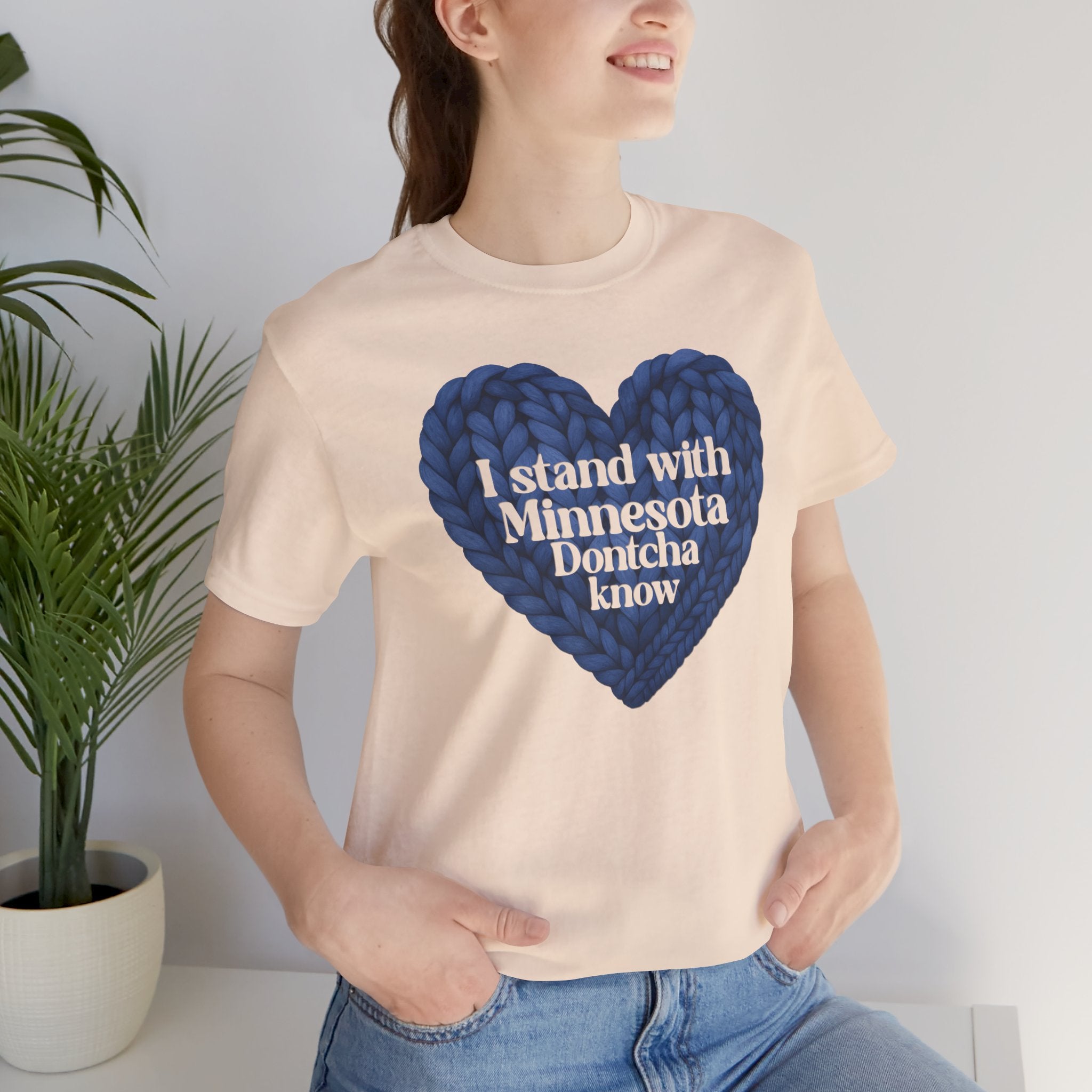 I Stand With Minnesota Dontcha Know T-Shirt | Knit Heart Graphic Tee