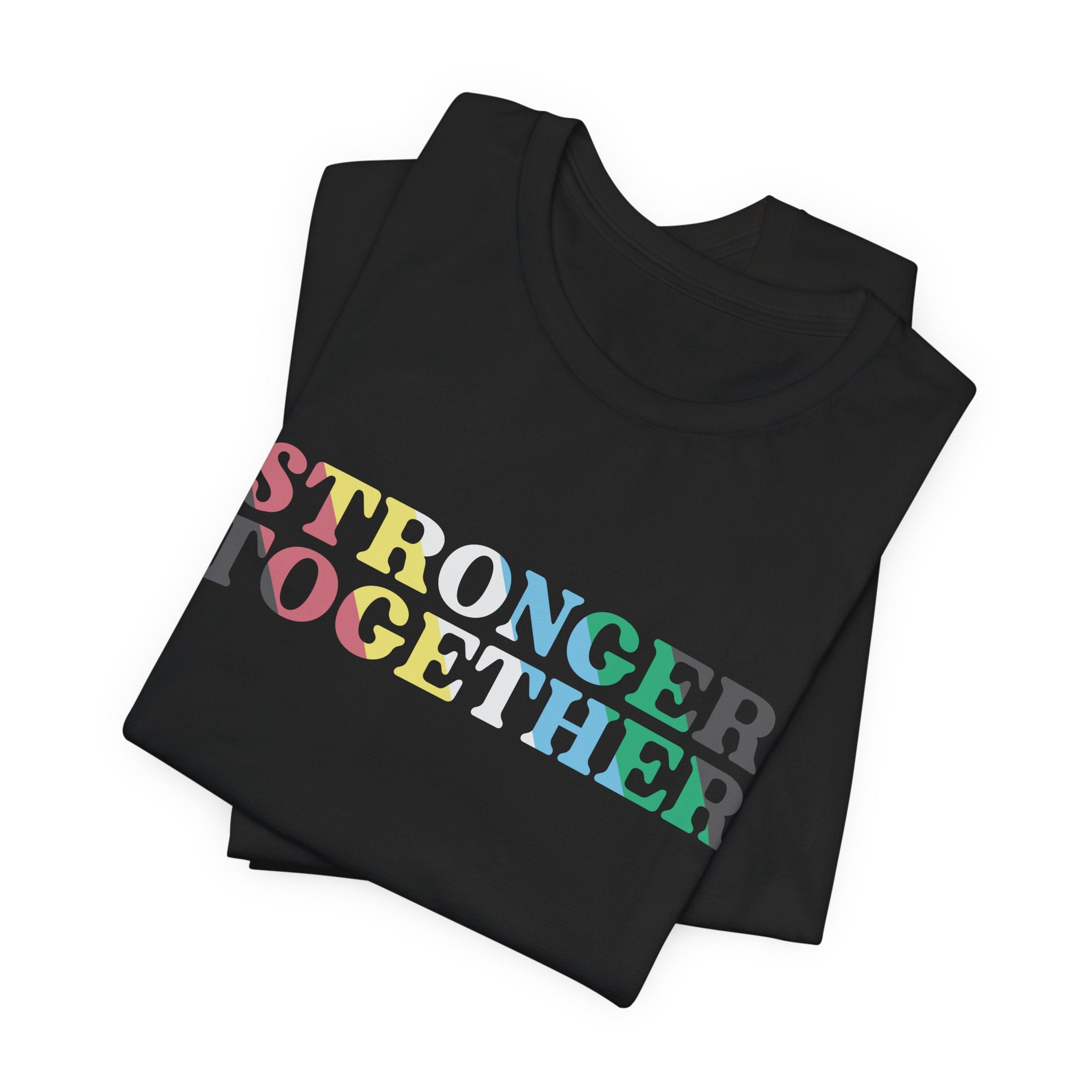 Stronger Together Disability Pride Tshirt