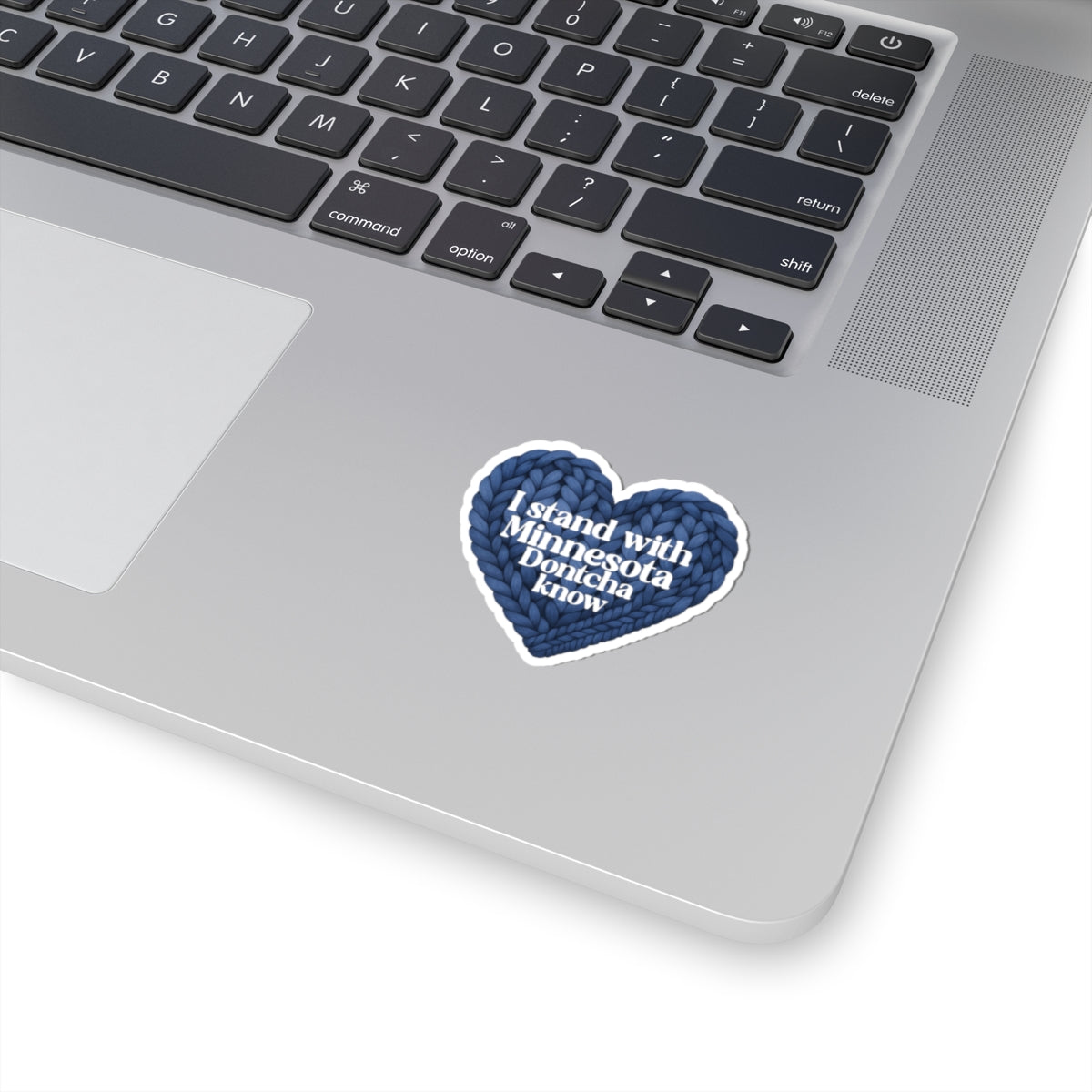I Stand With Minnesota Dontcha Know Sticker | Heart Knit Design, Kiss-Cut
