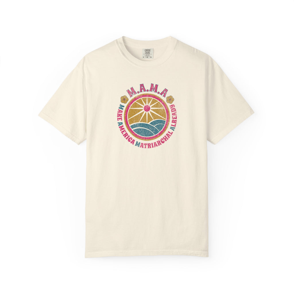 M.A.M.A. Retro Sunwave T-Shirt — Make America Matriarchal Already Tee