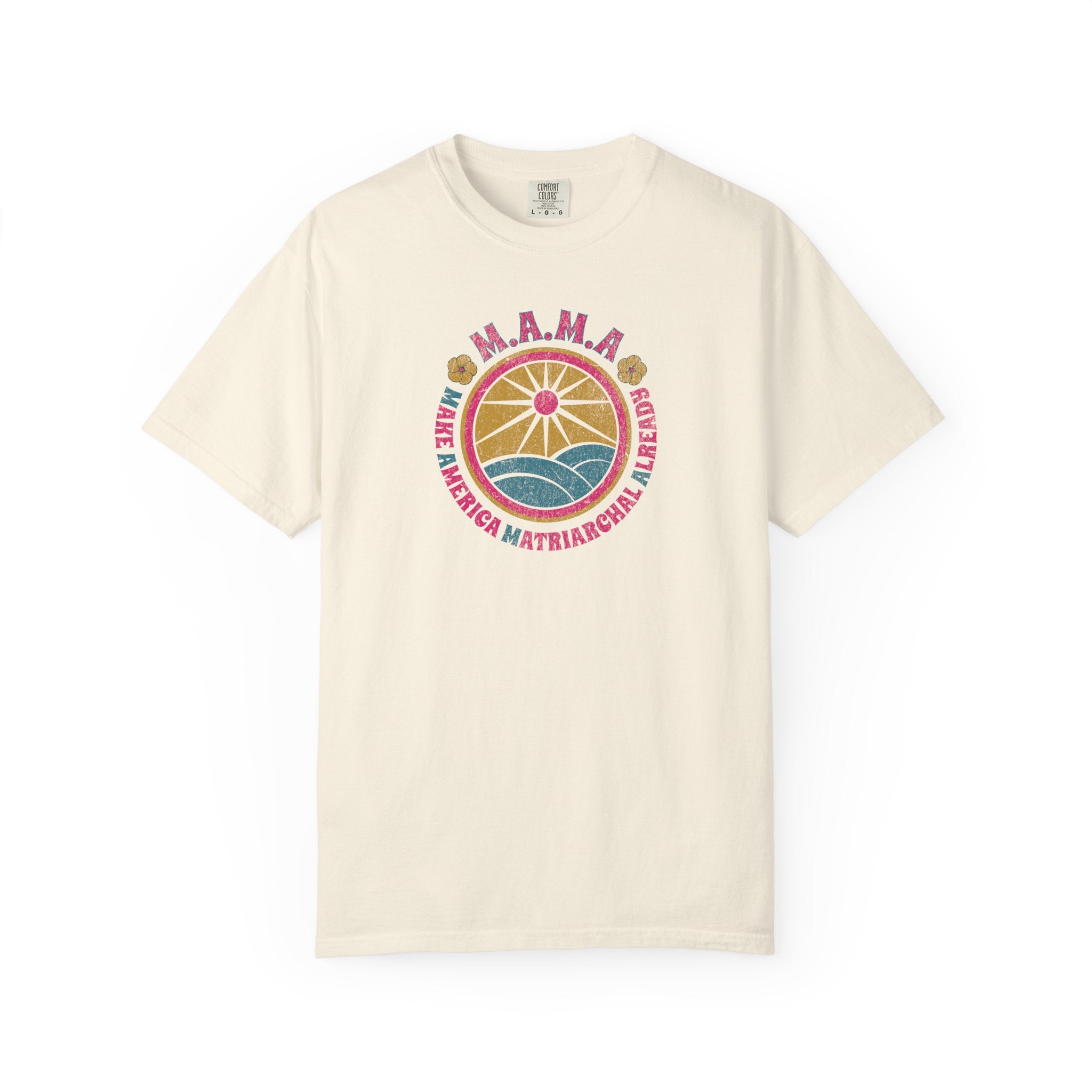 M.A.M.A. Retro Sunwave T-Shirt — Make America Matriarchal Already Tee