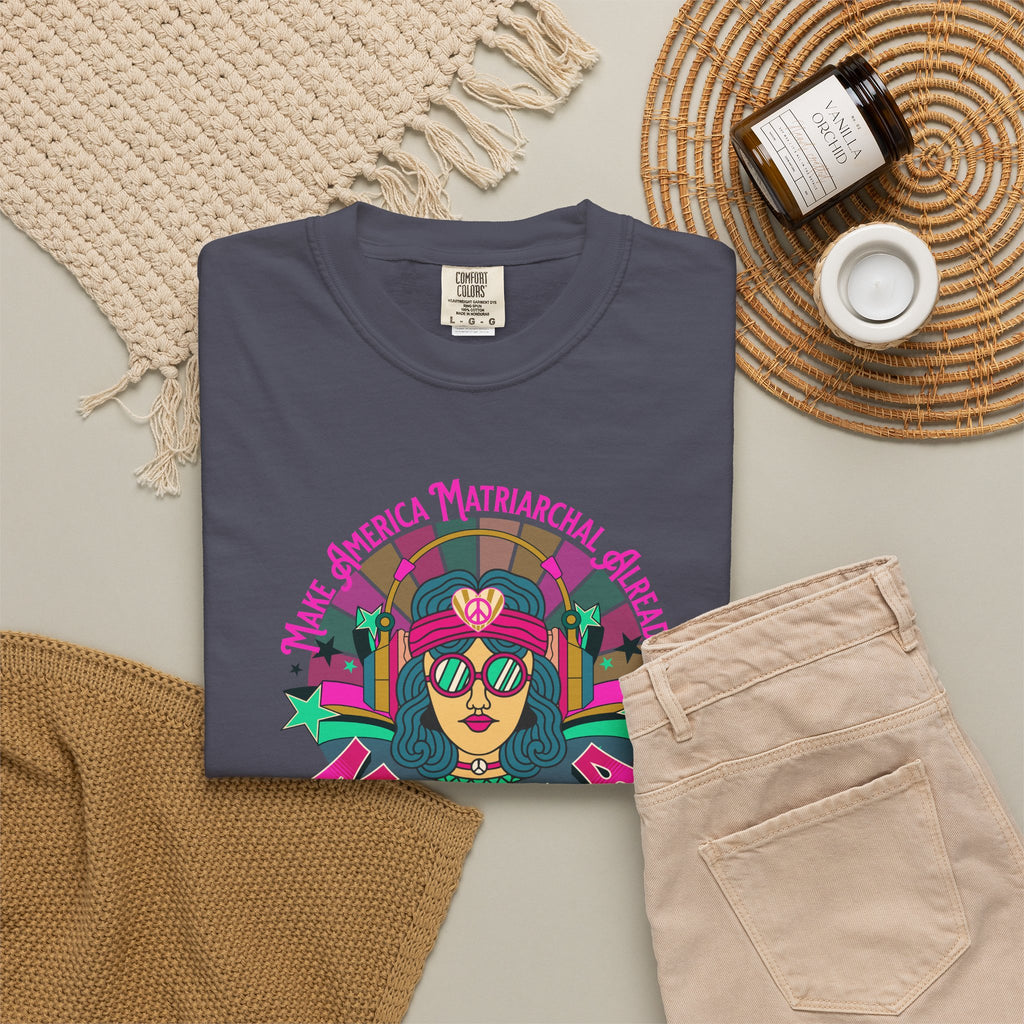 Bright M.A.M.A Matriarchal T-Shirt — Make America Matriarchal Already Feminist Tee