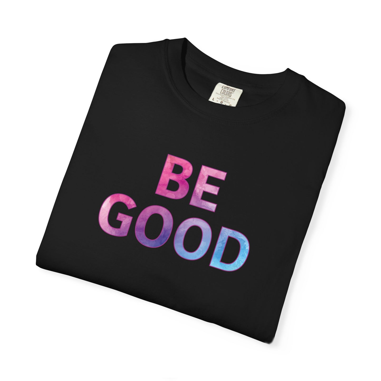 Be Good pastel gradient tee | Justice for Renee Good T-Shirt