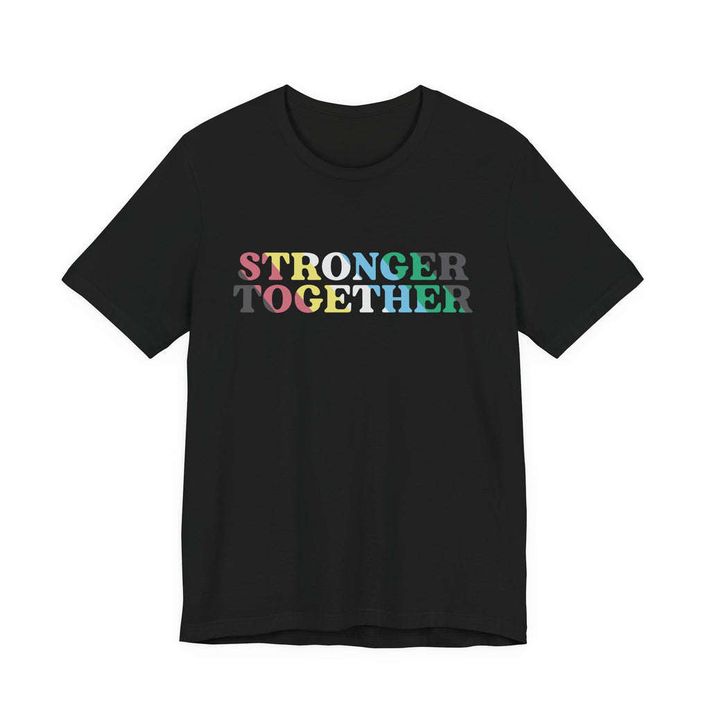 Stronger Together Disability Pride Tshirt