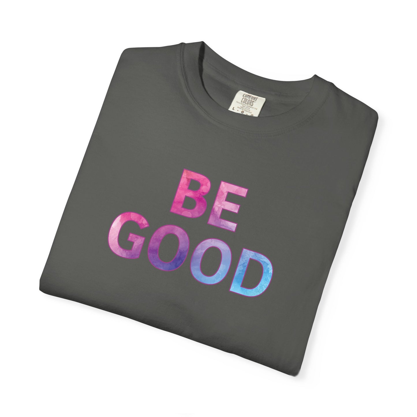 Be Good pastel gradient tee | Justice for Renee Good T-Shirt