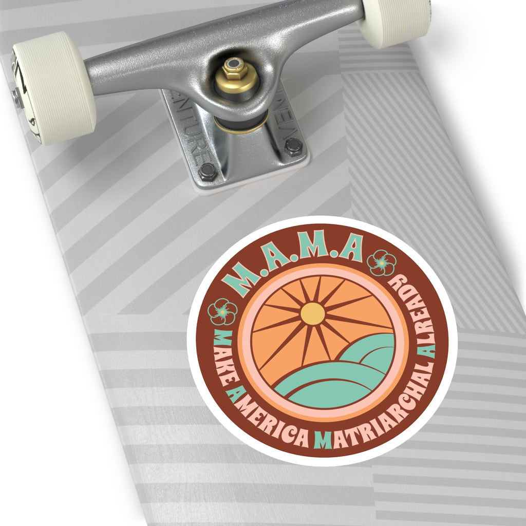 Earth M.A.M.A. Round Sticker — "Make America Matriarchal Already" Retro Sunset Sticker (Indoor/Outdoor)
