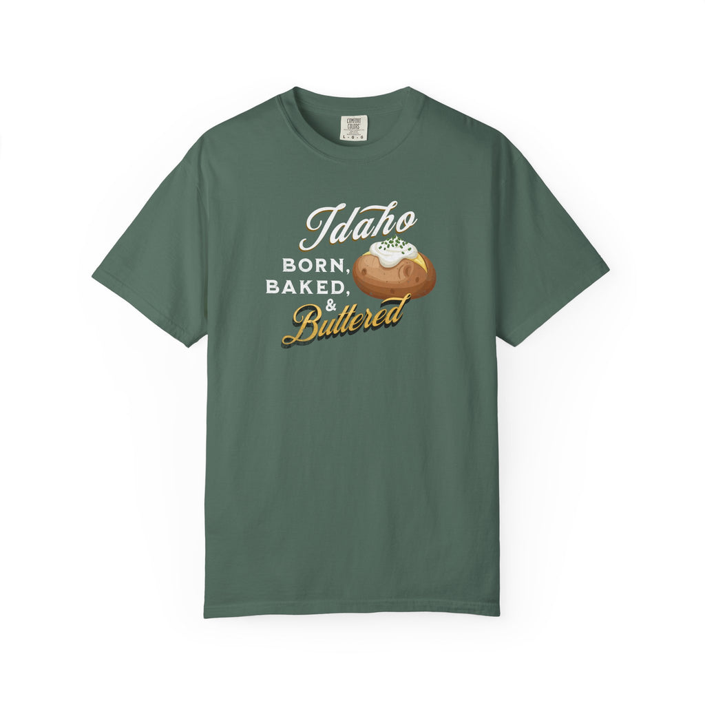 Idaho Born Baked & Buttered T-Shirt