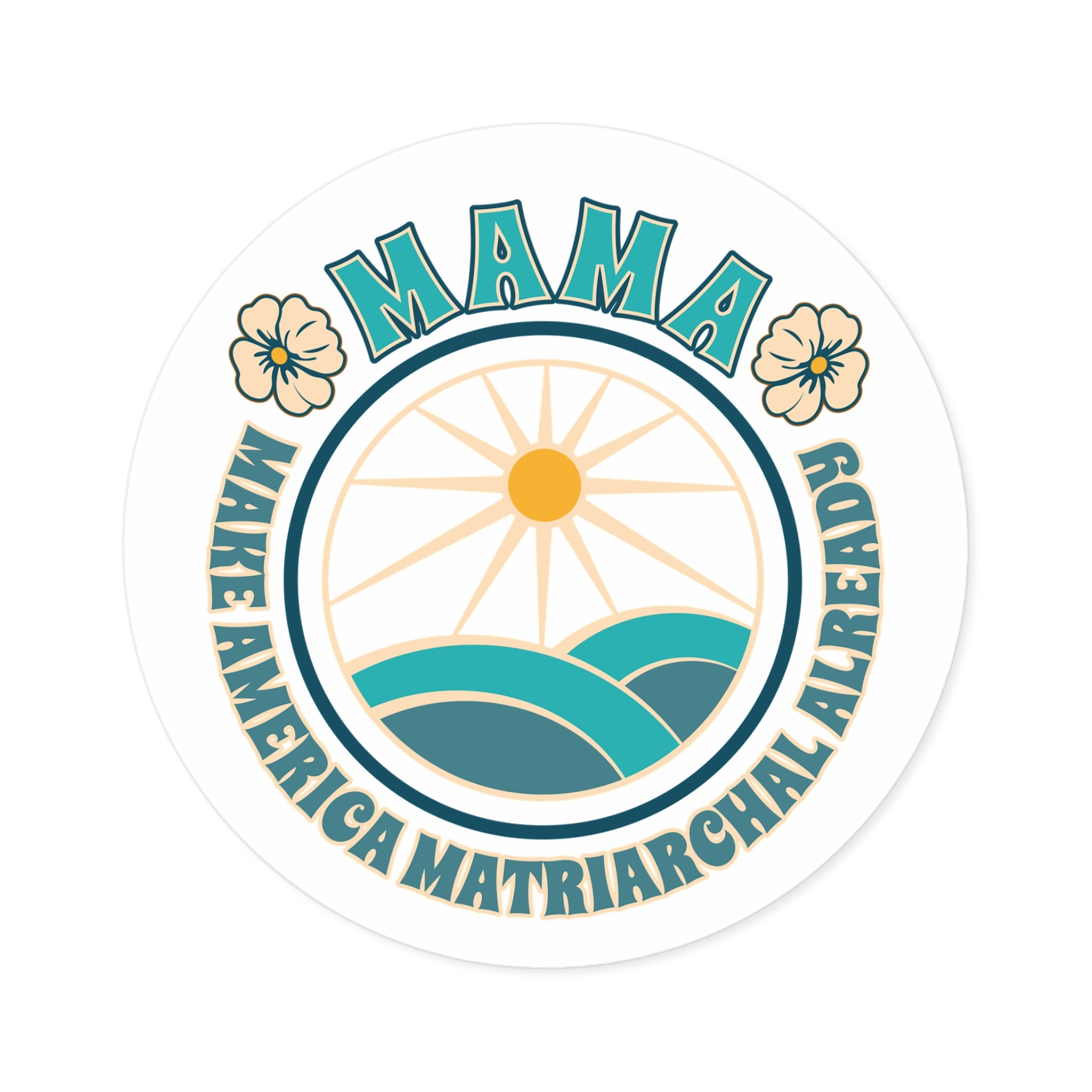 Blue M.A.M.A. Round Sticker — "Make America Matriarchal Already" Retro Sunset Sticker (Indoor/Outdoor)